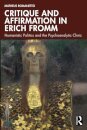 Critique and Affirmation in Erich Fromm