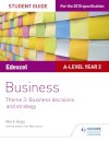 Edexcel A-level Business Student Guide: Theme 3: Business decisions and strategy