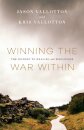 Winning the War Within – The Journey to Healing and Wholeness