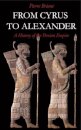 From Cyrus to Alexander