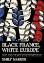 Black France, White Europe