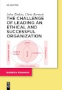 The Challenge of Leading an Ethical and Successful Organization