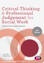 Critical Thinking and Professional Judgement for Social Work