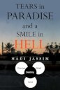 Tears in Paradise and a Smile in Hell