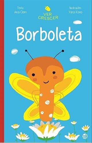 Ver Crescer - Borboleta
