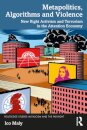 Metapolitics, Algorithms and Violence