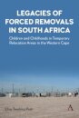 Legacies of Forced Removals in South Africa