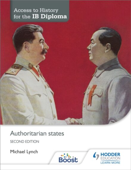 Access to History for the IB Diploma: Authoritarian states Second Edition