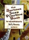 Serious Jazz Practice Book