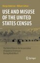 Use and Misuse of the United States Census