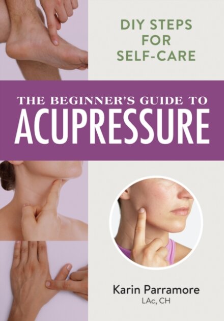 The Beginner's Guide to Acupressure