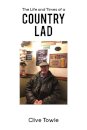 The Life and Times of a Country Lad