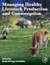 Managing Healthy Livestock Production and Consumption