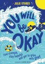 You Will Be Okay