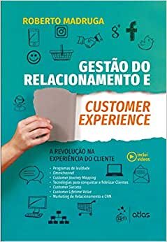 Gestão Do Relacionamento E Customer Experience
