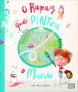 O Rapaz Que Pintou o Mundo