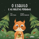 O Esquilo E As Bolotas Perdidas