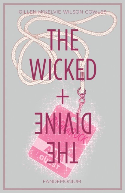 The Wicked + The Divine Volume 2: Fandemonium