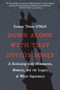 Down Along with That Devil's Bones