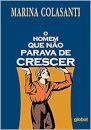 O Homem Que Não Parava De Crescer