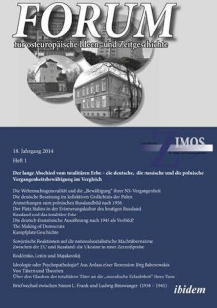 Forum fur osteuropaische Ideen– und Zeitgeschich – Der lange Abschied vom totalitaren Erbe