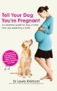 Tell Your Dog You're Pregnant