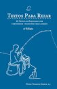 Textos para Rezar - 24 textos do Evangelho com comentários e sugestões para a oração (5ª Edição)