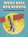 Moon Base and Beyond