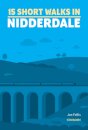15 Short Walks in Nidderdale