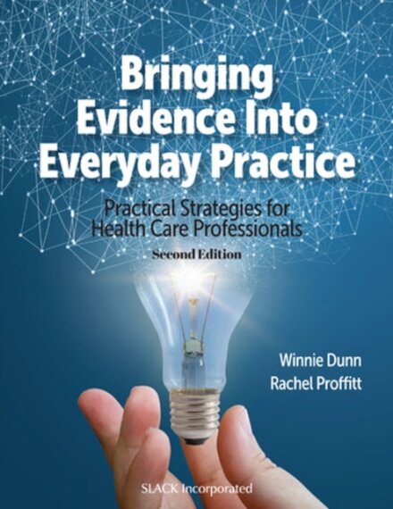 Bringing Evidence Into Everyday Practice
