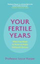 Your Fertile Years