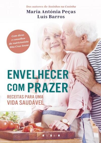 Envelhecer com Prazer: Receitas para Uma Vida Saudável