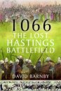 1066: The Lost Hastings Battlefield