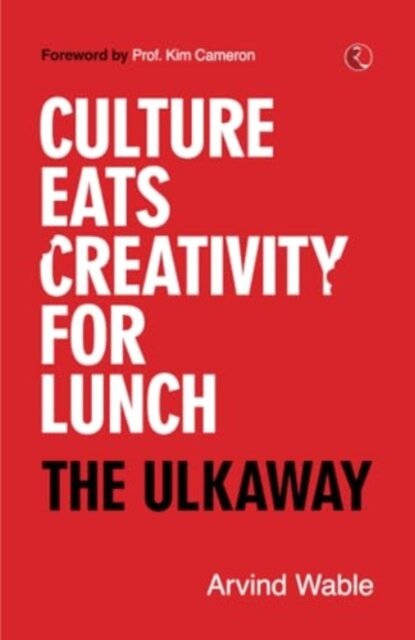 Culture Eats Creativity for Lunch