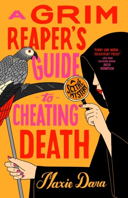 A Grim Reaper'S Guide To Cheating Death
