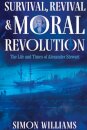 Survival, Revival and Moral Revolution