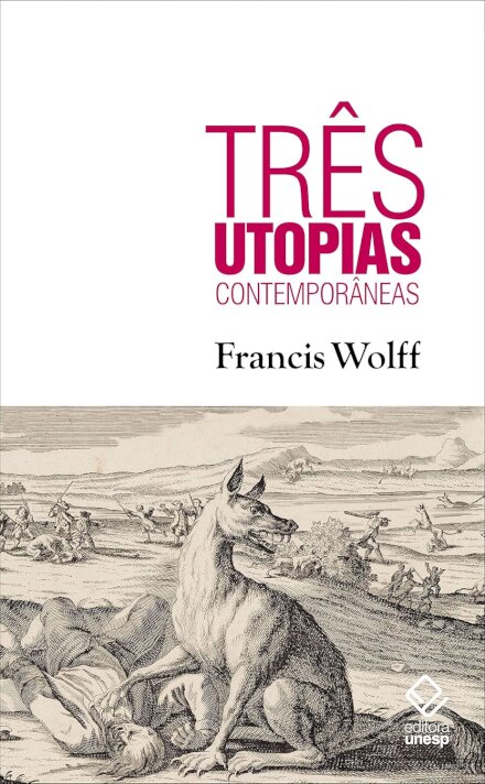 Três Utopias Contemporâneas