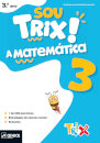 Sou Trix! A Matemática 3 - 3.º Ano