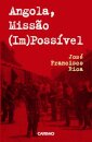 Angola, Missão (Im)Possível