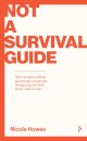 Not a Survival Guide