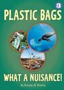 Plastic Bags - What a Nuisance|