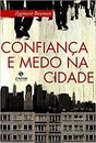 Confiança E Medo Na Cidade
