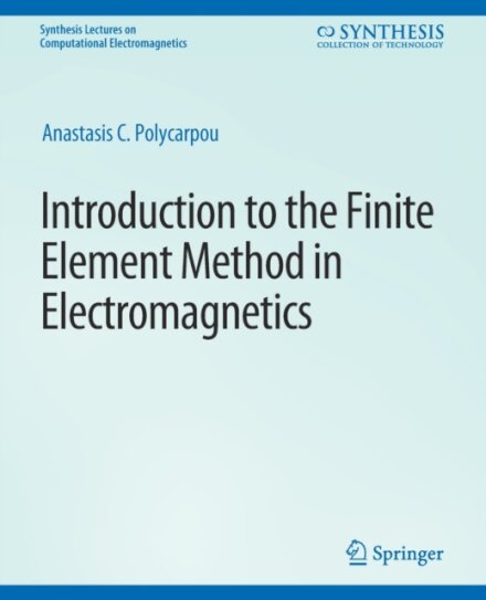 Introduction to the Finite Element Method in Electromagnetics