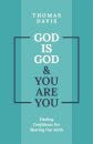 God is God and You are You