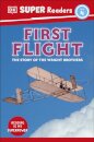 DK Super Readers Level 4 First Flight