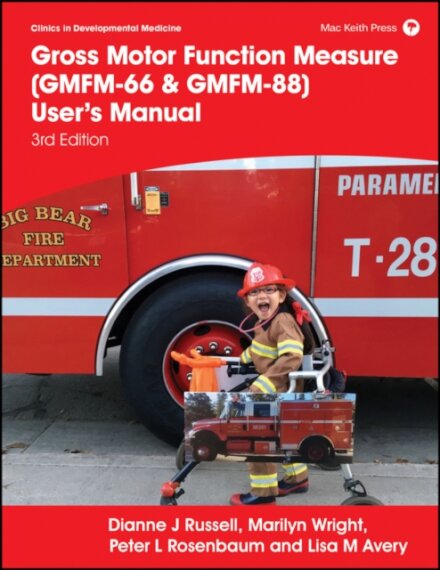 Gross Motor Function Measure (GMFM-66 & GMFM-88) User's Manual