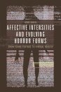 Affective Intensities and Evolving Horror Forms