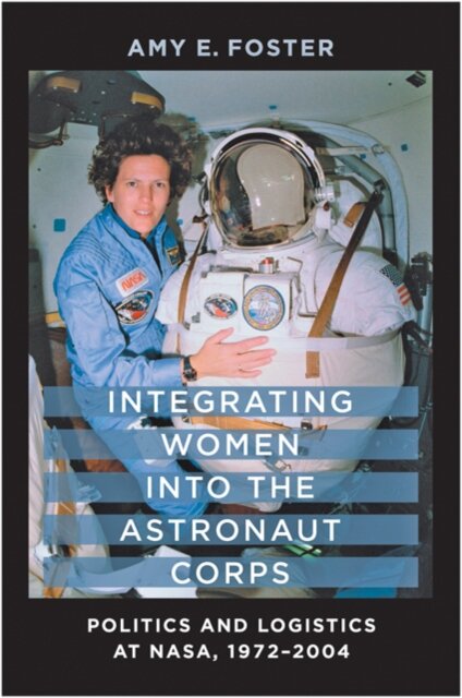 Integrating Women into the Astronaut Corps