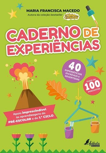 Caderno de Experiências: Pré-Escolar e 1.º Ciclo