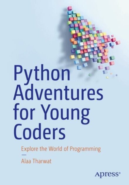 Python Adventures for Young Coders